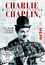 Charlie Chaplin, wie alles begann - Ein Tramp erobert die Welt