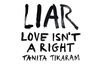 LIAR (Love Isn't A Right)