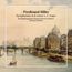 Text: Ferdinand Hiller, Symphonies in E minor & C major, Brandenburgisches Staatsorchester Frankfurt, Howard Griffiths. Eine historische Stadtansicht mit einer Brücke und Gebäuden am Fluss.