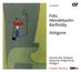 Felix Mendelssohn Bartholdy (1809-1847): Antigone op.55 (Schauspielmusik), CD