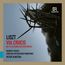 "Liszt Via Crucis. Die 14 Stationen des Kreuzwegs. Herbert Schuch, Chor des Bayerischen Rundfunks, Peter Dijkstra." 

Düsteres Bild von Dornenkrone an Kopf, mit blauem Himmel. BR Klassik Logo oben rechts.
