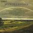 „Mendelssohn: The Complete Symphonies ~ Concertos String Symphonies“. Eine Landschaft mit Regenbogen und weitem Himmel.