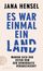 Titel: "Es war einmal ein Land". Untertitel: "Warum sich der Osten von der Demokratie verabschiedet". Autor: Jana Hensel.