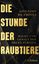 Text: "DIE STUNDE DER RAUBTIERE. Macht und Gewalt der neuen Fürsten. Giuliano da Empoli. C.H.Beck." Dunkler Hintergrund.