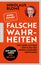 "Nikolaus Blome, Falsche Wahrheiten: Wie linke Mythen den Kurs des neuen Kanzlers bestimmen. Spiegel Bestseller Logo."