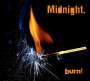 Midnight.: Burn!, CD