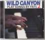 Wild Canyon: Play Songs By Fats 2, CD