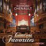 : Raymond Chenault - Concert Favorites, CD,CD