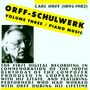Carl Orff (1895-1982): Schulwerk Vol.3, CD