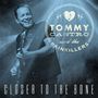 Tommy Castro: Closer to the Bone (Clear Blue Vinyl), LP