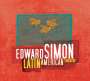 Edward Simon (geb. 1969): Latin American Songbook, CD
