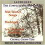 Morten Lauridsen (geb. 1943): Chorwerke (Zyklen), CD, CD