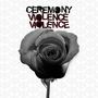 Ceremony: Violence Violence, CD, CD