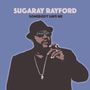 Sugaray Rayford: Somebody Save Me, LP