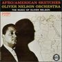 Oliver Nelson: Afro-American Sketches, CD, CD