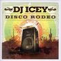 Dj Icey: Disco Rodeo, CD