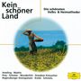 Kein schöner Land - Die schönsten Volks- & Heimatlieder, CD