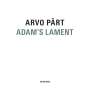 Arvo Pärt (geb. 1935): Adam's Lament (für Chor & Streichorchester), CD