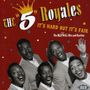 The "5" Royales: It's Hard But It's Fair, CD, CD