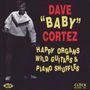 Dave "Baby" Cortez: Happy Organs, Wild Guitars..., CD, CD
