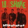 The Milkshakes: 19th Nervous Shakedown, CD, CD