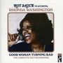 Rhonda Hot Sauce Feat. Washington: Good Woman Turning Bad: The Complete Volt Recordings, CD, CD