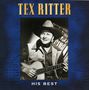 Tex Ritter: His Best, CD, CD