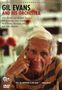 Gil Evans: Gil Evans And His Orchestra, DVD