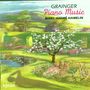 Percy Grainger (1882-1961): Klavierwerke, CD