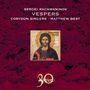 Sergej Rachmaninoff (1873-1943): Das große Abend- und Morgenlob op.37, CD