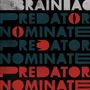 Brainiac: The Predator Nominate EP (Limited Edition) (Silver Vinyl), LP