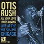 Otis Rush: All Your Love I Miss Loving: Live at the Wise Fools Pub, CD, CD