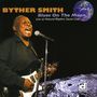 Byther Smith: Blues On The Moon: Live At The Rhythm Social Club, CD