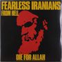 Fearless Iranians From Hell: Die For Allah (remastered) (Special Edition), LP, LP