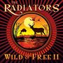 The Radiators (New Orleans): Wild & Free 2, CD,CD