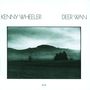 Kenny Wheeler: Deer Wan, CD