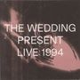 The Wedding Present: Live 1994, CD