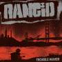 Rancid: Trouble Maker, LP