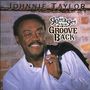 Johnnie Taylor: Gotta Get The Groove Back, CD, CD