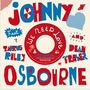 "JOHNNY OSBOURNE We Need Love feat. Tarrus Riley and Dean Fraser" in bunten Buchstaben., Single 7"