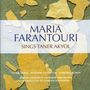 Maria Farantouri: Maria Farantouri Sings Taner Akyol, CD