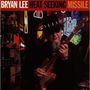 Bryan Lee: Heat Seeking Missile, CD, CD