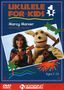 Ukulele For Kids Lesson 1 (Marxer) Dvd, DVD