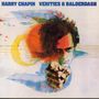 Harry Chapin: Verities & Balderdash, CD, CD