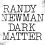 Randy Newman (geb. 1943): Dark Matter, LP