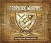 Dropkick Murphys: Going Out In Style (Fenway-Park-Bonus-Edition), 2 CDs