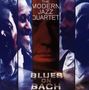 The Modern Jazz Quartet: Blues On Bach, CD