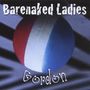 Barenaked Ladies: Gordon, CD