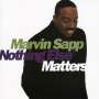 Marvin Sapp: Nothing Else Matters, CD