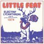 Little Feat: Electrif Lycanthrope (Live) (Limited Edition), 2 LPs